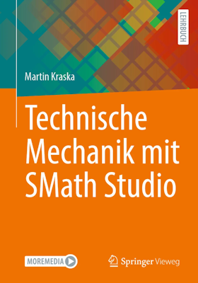 Dieses Lehrbuch führt am Beispiel der Technischen Mechanik in die Nutzung der Mathematiksoftware SMath Studio für die Durchführung und Dokumentation technischer Berechnungen ein. Das für Privatanwender kostenlose SMath ist, ähnlich wie Mathcad, eine leistungsfähige Alternative zu Papier, Bleistift und Taschenrechner oder auch zu den bekannten Tabellenkalkulationsprogrammen. Das Buch nimmt Einsteiger an die Hand, behandelt aber auch Erweiterungen wie numerische Methoden und Computeralgebra. Mit Beispielen aus Statik, Festigkeitslehre und Dynamik wird das typische Themenspektrum der Technischen Mechanik in technischen Studiengängen, insbesondere im Maschinenbau, abgedeckt.